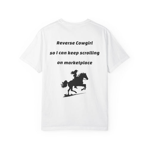 Cowgirl Graphic T‑Shirt — "Reverse Cowgirl so I can keep scrolling on marketplace"